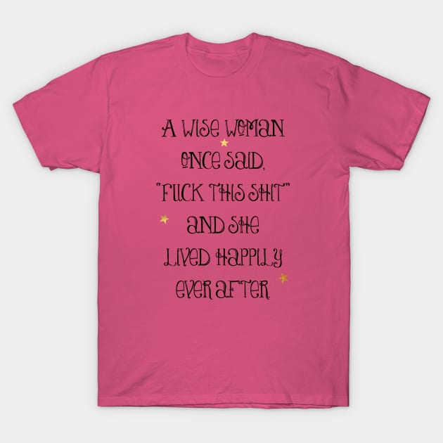 A Wise Woman typographic wisdom T-Shirt by LittleBean